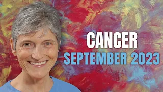 Cancer September 2023 Astrology Horoscope Forecast