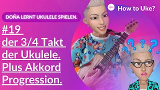 How to Uke? #19 der 3/4 Takt auf der Ukulele lernen!