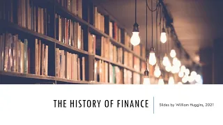 Financial History   1.1 - Why study financial history