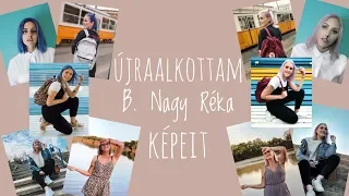 Újraalkottam B. NAGY RÉKA képeit | Bakai Boglárka