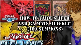 HOW TO FARM SLIFER AND RA MATS QUICKLY! (100 SUMMONS) | YuGiOh Duel Links