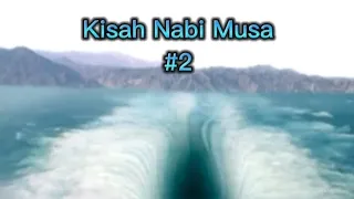 Film Kisah Nabi Musa #2