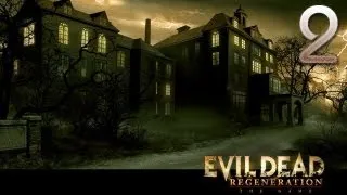 Evil Dead Regeneration Прохождение Часть 2