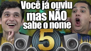 MUSICAS que você JÁ OUVIU mas NÃO sabe o nome - Parte 5