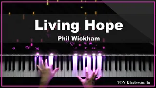 Phil Wickham - Living Hope (Piano Cover)
