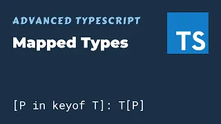 Mapped Types - Advanced TypeScript