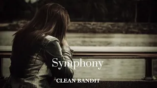 (CLEAN BANDIT - Symphony) Song without music (LYRICS)