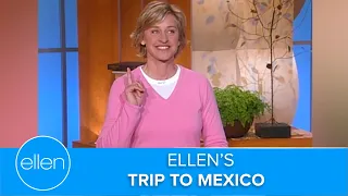 Ellen’s Trip to Mexico