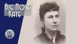 Big Nose Kate, more than Doc Holliday's woman