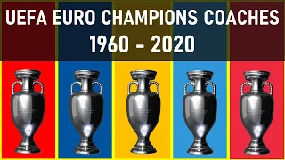 UEFA EURO • CHAMPIONS COACHES OF EACH UEFA EURO 1960 - 2020