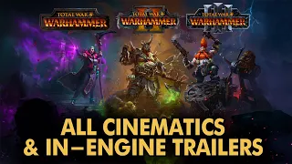 Total War: Warhammer 1, 2 and 3 - All In-engine & Cinematic Trailers & Intros FULL HD (April 2024)
