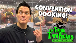 The World of Comic-Cons & Horror Conventions Booking Agents | The Thing with Two Heads - Ep. 52