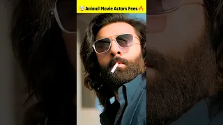 Animal Movie Actors Fees | Ranbir Kapoor | Rashmika Mandanna | Anil Kapoor | Bobby Deol | #shorts