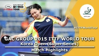 Korea Open 2015 Highlights: KANG Dayeon vs PARK Chaewon U21 (Pre. Rounds)