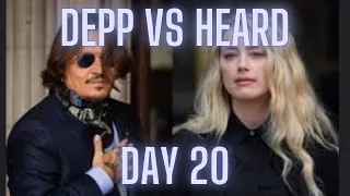 LIVE: DAY 20 DEPP VS HEARD DEFAMATION TRIAL