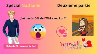 🧁 Amour sucré - Episode 29 : L'amour de l'art - Deuxième partie - Spécial Nathaniel 🧁