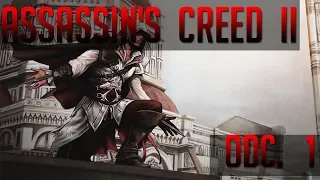 Zagrajmy w Assassin's Creed II Odc  1 [Wracam do nagrywania]