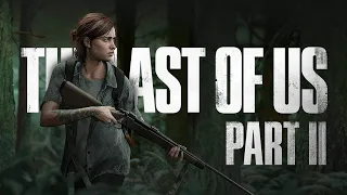 THE LAST OF US 2 - ПРОХОЖДЕНИЕ НА РУССКОМ | PART 2 | 2К | #2