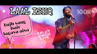 LAAL ISHQ | ARIJIT SINGH LIVE CONCERT |