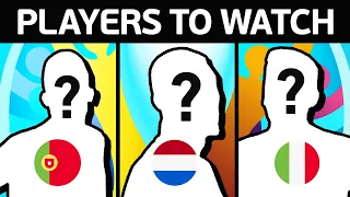 10 PLAYERS TO WATCH Out For At EURO 2020!