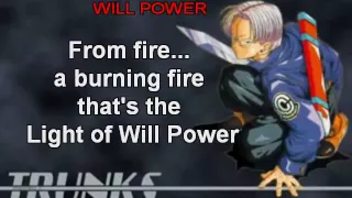 DBZ Hikari no Will Power Subbed- Trunks's Theme