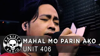 Mahal Mo Parin Ako by Unit 406 | Rakista Live EP593