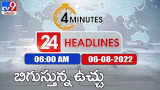 4 Minutes 24 Headlines | 6 AM | 06 August 2022 - TV9