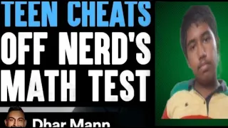 TEEN CHEATS OFF NERD'S MATH TEST (DHAR MANN) | MR. SMASH