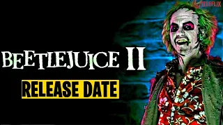 Beetlejuice 2 Release Date, Cast, And Plot - What We Know So Far