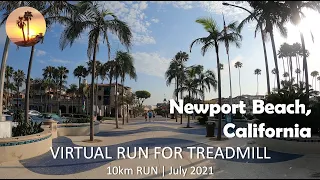 Treadmill Virtual Run | Newport Beach, California | Morning, July 2021【バーチャルラン】