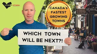 Canada's Fastest Growing Towns and the Canadian Real Estate Market