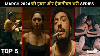 Top 5 March 2024 Hindi Web Series Crime Thriller