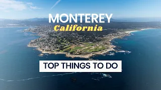 Monterey CA  - Top Things to Do in Monterey