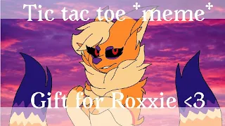 Tic tac toe •meme• [FlipaClip] (gift for Roxxie)