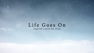 (Acoustic English Cover) BTS - Life Goes On | Elise (Silv3rT3ar)