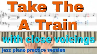 Take The A Train with Close Voicings