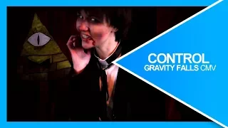 Control | Gravity Falls CMV