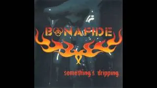 Bonafide - Something's Dripping (Full Album)