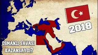 Osmanlı Birinci Dünya Savaşını Kazansaydı?