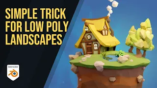 Simple Trick for Low Poly Landscapes
