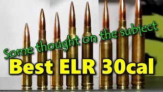 Best 30cal for ELR (some thoughts on the subject)