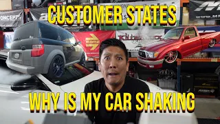 Customer States: Why is my Car Shaking