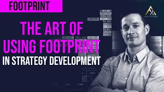 The Art of Using the Footprint Trading Tool in Strategy Development | Axia Futures