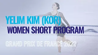 Yelim KIM (KOR) | Women Short Program | Angers 2022 | #GPFigure