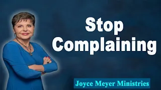 Joyce Meyer 2022🌺Stop Complaining🌺Enjoying Everyday Life