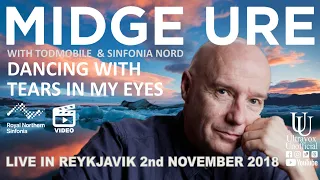 Midge Ure, Todmobile & Sinfonia Nord 'Dancing with Tears in my Eyes' in Reykjavik 2nd November 2018