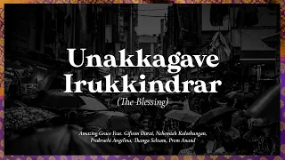 Unakkagave Irukkindrar - The Blessing Tamil Edition