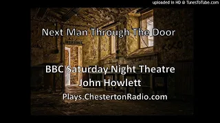 Next Man Through The Door - BBC Saturday Night Theatre - John Howlett