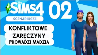 The SimS 4 | Scenariusze | #02 - Konfliktowe zaręczyny cz.2