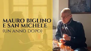 MAURO BIGLINO E SAN MICHELE (un anno dopo)